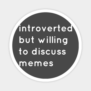 introverted memes Magnet